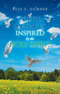 Poetic Messages Inspired by the Holy Spirit - Paperback