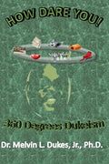 How Dare You - 360 Degrees Dukeism - Paperback