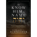 To Know Him by Name - Paperback