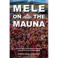 Mele on the Mauna: Perpetuating Genealogies of Hawaiian Musical Activism on Maunakea - Hardcover