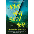 Have You Seen Her - Paperback