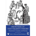 Frontiers of Test Validity Theory: Measurement, Causation, and Meaning - Paperback
