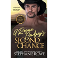 A Rogue Cowboy's Second Chance - Paperback