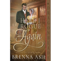Here I Rogue Again: A Scottish Regency Historical Romance - Paperback