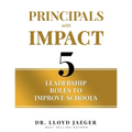 Principals with Impact: 5 Leadership Roles to Improve Schools - Paperback