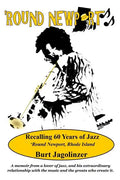 Round Newport: Recalling 60 Years of Jazz 'Round Newport, Rhode Island - Paperback