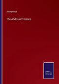 The Andria of Terence - Paperback