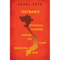 Vietnam's Strategic Thinking during the Third Indochina War - Paperback