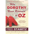 Why Dorothy Never Returned to Oz - Paperback
