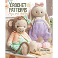 Crochet Cute Critters: Amigurumi Patterns - Toys and Toy Clothing - Paperback