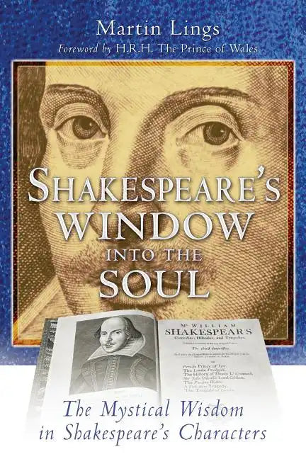 Shakespeare's Window Into the Soul: The Mystical Wisdom in Shakespeare's Characters - Paperback