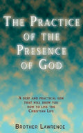 The Practice of the Presence of God - Hardcover