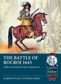 The Battle of Rocroi 1643: Clash of Seventeenth Century Superpowers - Paperback