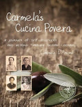 Carmela's Cucina Povera: A journey of self-discovery and healing through Sicilian cooking - Paperback