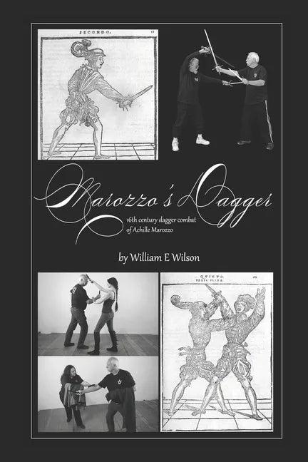 Marozzo's Dagger: 16th century dagger combat of Achille Marozzo - Paperback