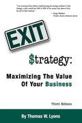 Exit Strategy: Maximizing the Value of Your Business - Paperback