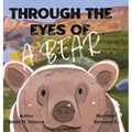 Through the Eyes of a Bear - Hardcover