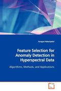 Feature Selection for Anomaly Detection in Hyperspectral Data - Paperback