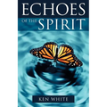 Echoes of the Spirit - Paperback