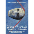 Problems of Democratic Transition and Consolidation: Southern Europe, South America, and Post-Communist Europe - Paperback