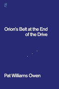 Orion's Belt at the End of the Drive - Paperback