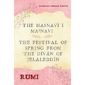 The Masnavi I Ma'navi of Rumi (Complete 6 Books): The Festival of Spring from The Díván of Jeláleddín - Paperback