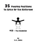 35 Pooping Positions to Spice Up the Bathroom: The Ultimate Guide to Pleasurable Pooping - Paperback