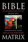Bible Matrix: An Introduction to the DNA of the Scriptures - Hardcover