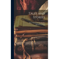 Tales and Stories - Hardcover