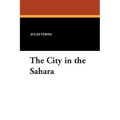 The City in the Sahara - Paperback