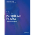 Practical Breast Pathology: Frequently Asked Questions - Hardcover