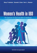 Women's Health in IBD: The Spectrum of Care from Birth to Adulthood - Paperback