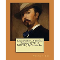 Louis Norbert. A Twofold Romance (1914) ( NOVEL ) By: Vernon Lee - Paperback