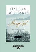 Hearing God, Updated and Expanded: Developing a Conversational Relationship with God (Large Print 16pt) - Paperback