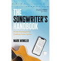 The Songwriter's Handbook: Power Strategies for Crafting Great Lyrics - Hardcover