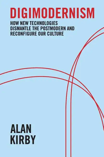 Digimodernism - Paperback