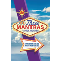 The Three Mantras: For Removing Fear and Anxiety from your Life - Paperback