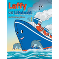 Laffy the Lifeboat: And the Scary Storm - Hardcover