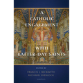 A Catholic Engagement with Latter-Day Saints - Paperback