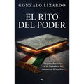 El Rito del Poder: Un Pacto Demoniaco Se Ha Fraguado En Las Mazmorras de la Política / The Rite of Power - Paperback