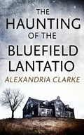 The Haunting of Bluefield Plantation - Paperback