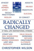 Radically Changed: 37 Real Life Inspirational Stories - Paperback