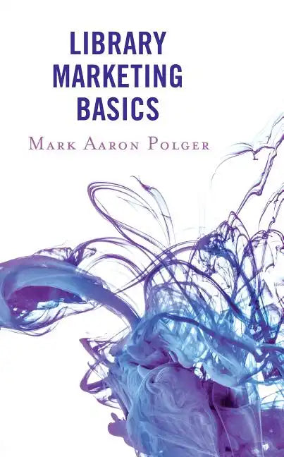 Library Marketing Basics - Paperback