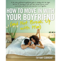 How to Move in with Your Boyfriend (and Not Break Up with Him) - Paperback