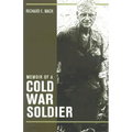 Memoir of a Cold War Soldier - Hardcover