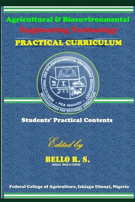 Agricultural & Bio-environmental Engineering Technology: Practical Curriculum - Paperback
