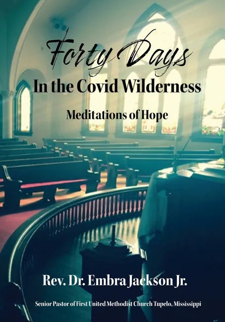 Forty Days in the Covid Wilderness - Paperback
