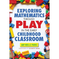 Exploring Mathematics Through Play in the Early Childhood Classroom - Paperback