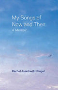 My Songs of Now and Then: A Memoir - Paperback