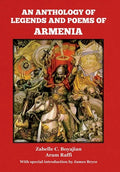 An Anthology of Legends and Poems of Armenia - Hardcover